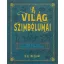 A világ szimbólumai - Több mint ezer vizuális jel értelmezése - D. R. McElroy