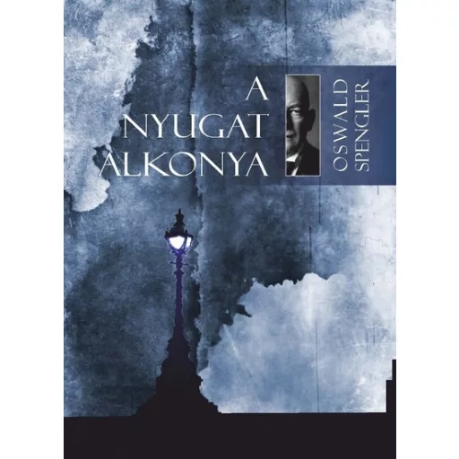 A Nyugat alkonya I-II. (Új kiadás) - Oswald Spengler