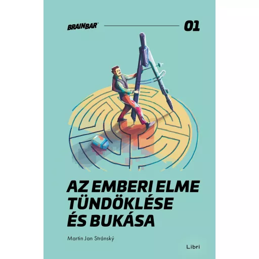 Az emberi elme tündöklése és bukása - Martin Jan Stránsky