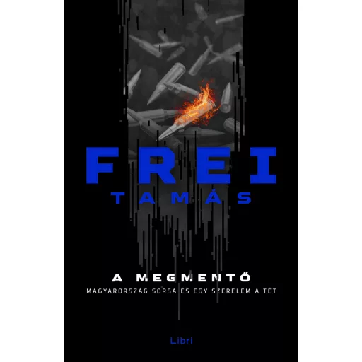 A megmentő - Frei Tamás (új kiadás)