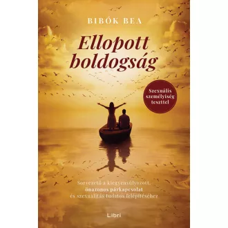 Ellopott boldogság - Bibók Bea