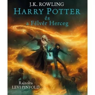   Harry Potter és a Félvér Herceg - Illusztrált kiadás - J. K. Rowling