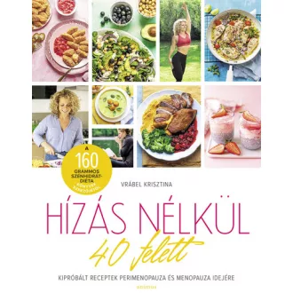 Hízás nélkül 40 felett - Vrábel Krisztina