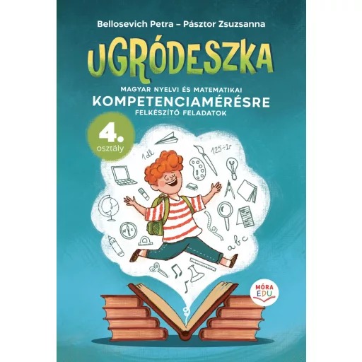 Ugródeszka - 4. osztályos kompetencia mérés - Bellosevich Petra, Pásztor Zsuzsanna