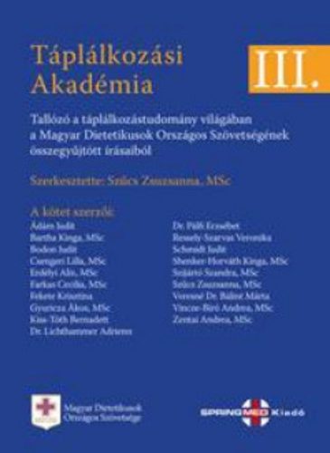 Táplálkozási akadémia 3. - Szűcs Zsuzsanna