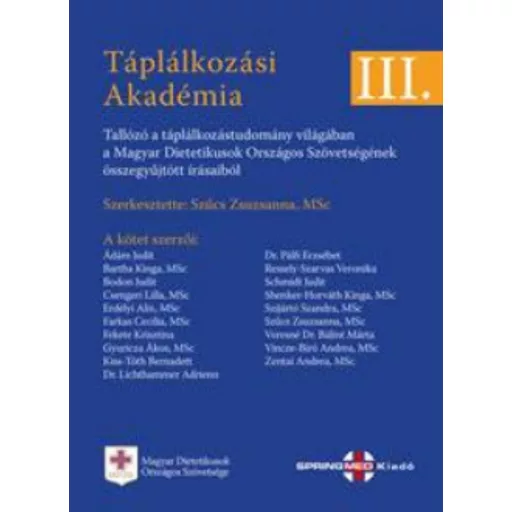 Táplálkozási akadémia 3. - Szűcs Zsuzsanna