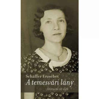 A temesvári lány - Schäffer Erzsébet