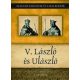 V. László és Ulászló - Kiss-Béry Miklós