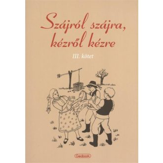 Szájról szájra, kézről kézre 3. - Papp Kornélia