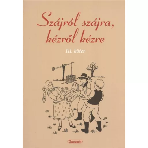 Szájról szájra, kézről kézre 3. - Papp Kornélia