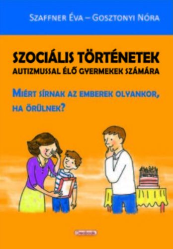 Szociális történetek – Szaffner Éva - Gosztonyi Nóra 