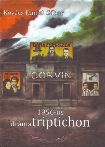 1956-OS DRÁMATRIPTICHON (Kovács Dániel Gábor)