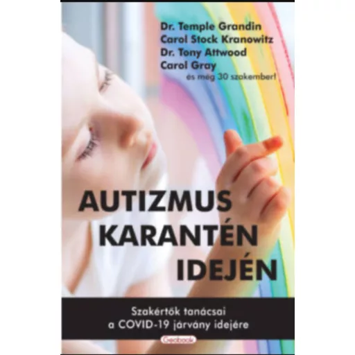 AUTIZMUS KARANTÉN IDEJÉN - SZAKÉRTŐK TANÁCSAI A COVID-19 JÁRVÁNY IDEJÉRE