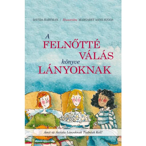 A felnőtté válás könyve lányoknak - Davida Hartman