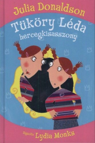 Tüköry Léda hercegkisasszony (Julia Donaldson)