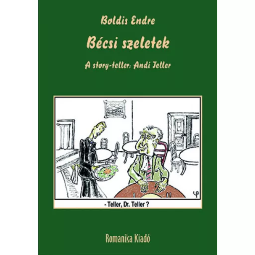 Bécsi szeletek - A story-teller: Andi Teller - Boldis Endre