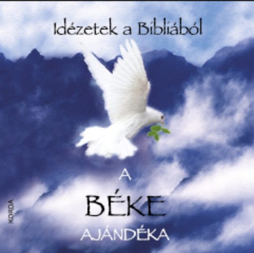 A béke ajándéka  - Idézetek a Bibliából