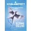 A kiválasztott /Az éhezők viadala-trilógia 3. kötete (Suzanne Collins)