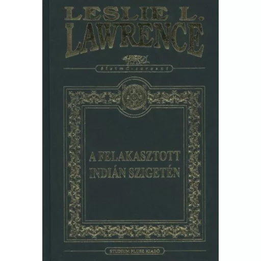 A felakasztott indián szigetén /Dísz (Leslie L. Lawrence)