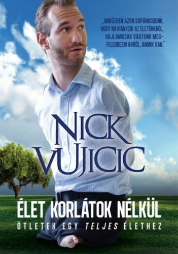 Élet korlátok nélkül (Nick Vujicic)