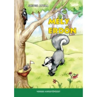 Mély erdőn /Verses kifestőfüzet (Szepesi Attila)