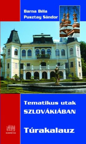 Tematikus utak Szlovákiában - túrakalauz