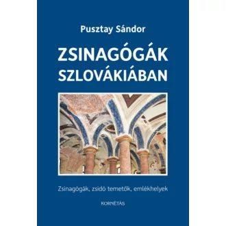   Zsinagógák Szlovákiában - zsinagógák, zsidó temetők, emlékhelyek