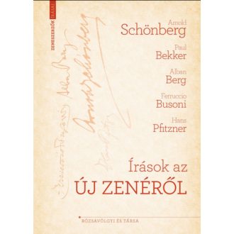 Írások az új zenéről - Arnold Schönberg