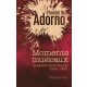 Moments musicaux - Újraközölt tanulmányok 1928-1962 - Theodor W. Adorno