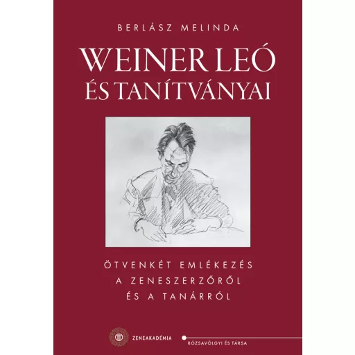 Weiner Leó és tanítványai - Berlász Melinda