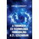 A tudomány és a technológia forradalma a 21. században (Kroó Norbert)