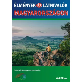 Élmények és látnivalók Magyarországon (Válogatás)