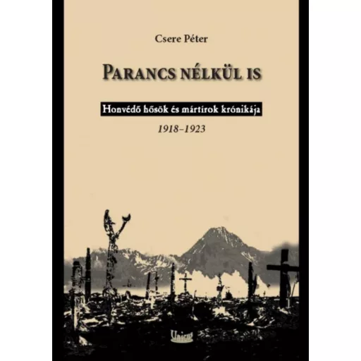 Parancs nélkül is - Csere Péter