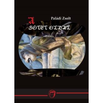 A sötét oldal - Paládi Zsolt
