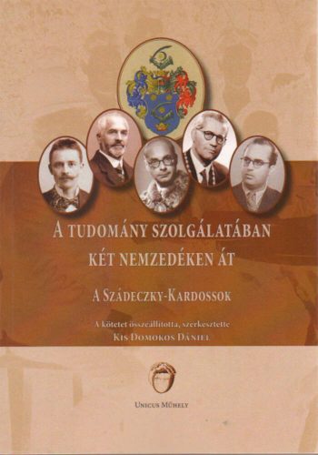 A tudomány szolgálatában két nemzedéken át - Kis Domokos Dániel