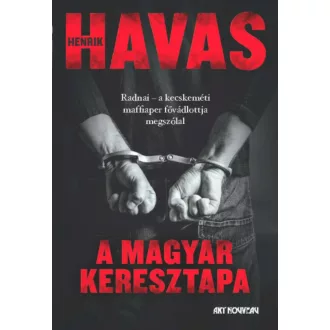 A magyar keresztapa - Havas Henrik