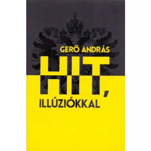 Hit, illúziókkal (Gerő András)