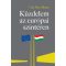 Küzdelem az európai színtéren (Gát Ákos Bence)