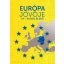 Európa jövője - V4 - Egység és erő (Békés Márton (szerk.))