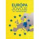 Európa jövője - V4 - Egység és erő (Békés Márton (szerk.))