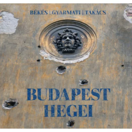 Budapest hegei (Békés Márton)
