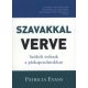 Szavakkal verve (3. változatlan kiadás) (Patricia Evans)