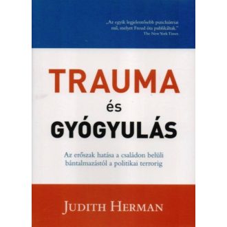 Trauma és Gyógyulás (3. változatlan kiadás) (Judith Herman)