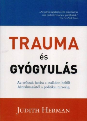 Trauma és Gyógyulás (3. változatlan kiadás) (Judith Herman)