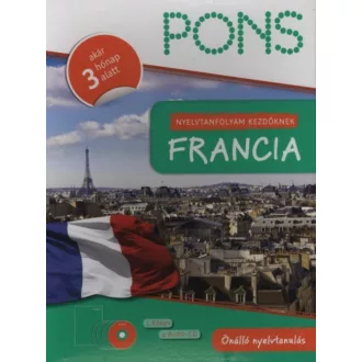 PONS - Nyelvtanfolyam kezdőknek - Francia (tankönyv + 4 CD) - Akár 3 hónap alatt (Nyelvkönyv)
