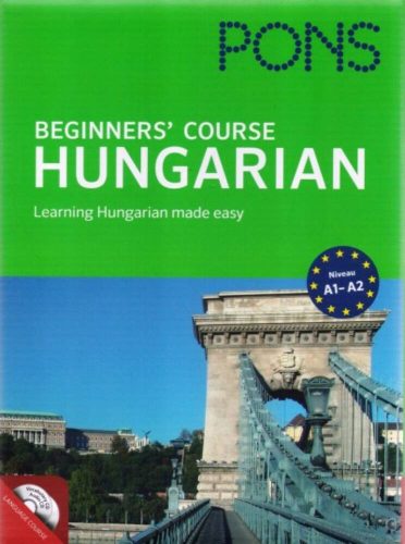 PONS Beginners' Course - Hungarian - with CD - Learning Hungarian made easy - A1-A2 (Nyelvkönyv