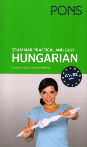 PONS Grammar practical and easy - Hungarian (Hegedűs Rita)
