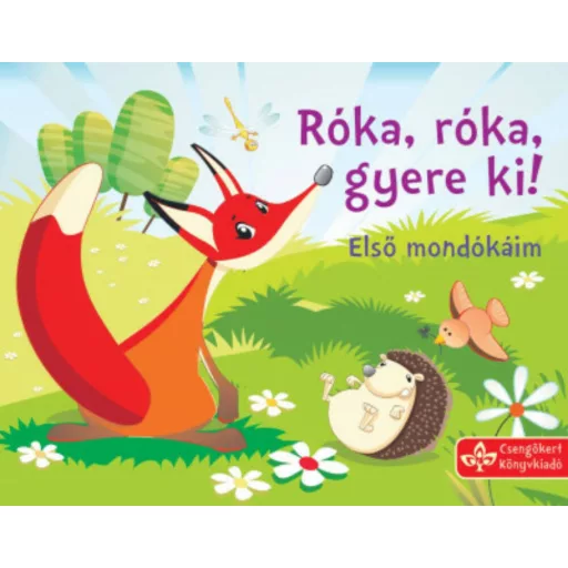 Róka, róka, gyere ki! - Első mondókáim (Lapozó)