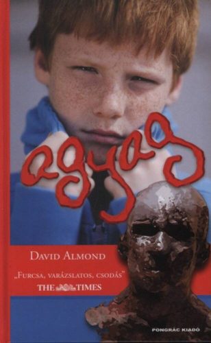 Agyag (David Almond)