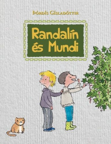 Randalí és Mundi (Pórdis Gísladóttir)